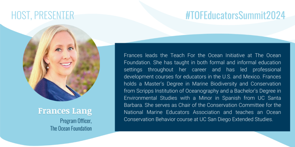 Frances Lang leads the Teach For the Ocean Initiative at The Ocean Foundation.