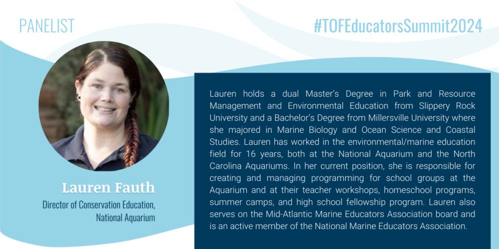 Lauren Fauth is the Director of Conservation Education at the National Aquarium